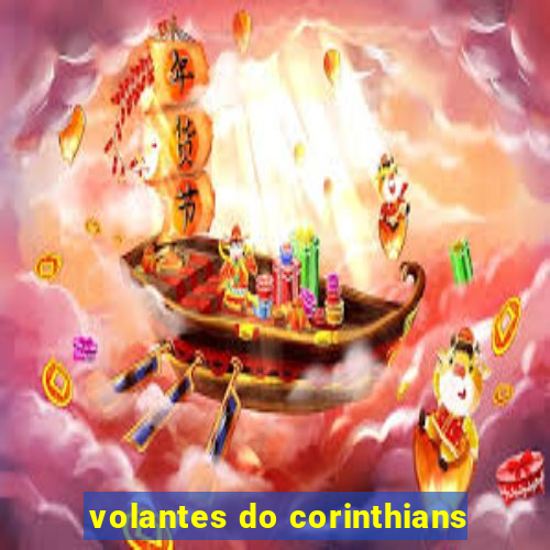 volantes do corinthians